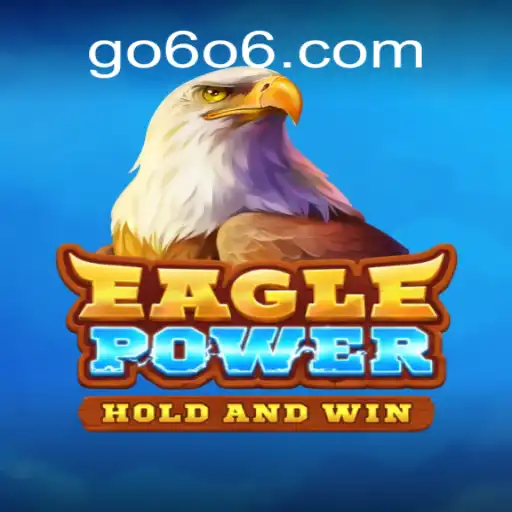 EaglePower: A Nova Sensação dos Jogos Online no GO606.COM